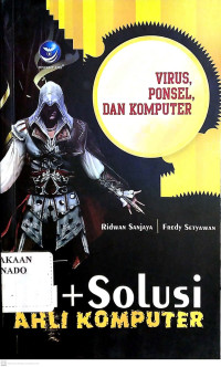 Image of 101+ solusi ahli komputer ; virus, ponsel, dan komputer