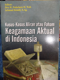 Image of Kasus - kasus aliran atau faham keagamaan aktual di indonesia