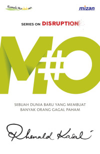 Image of Mo# sebuah dunia baru yang membuat banyak orang gagal paham