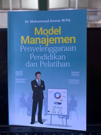 Image of Model Manajemen Penyelenggaraan Pendidikan dan Pelatihan