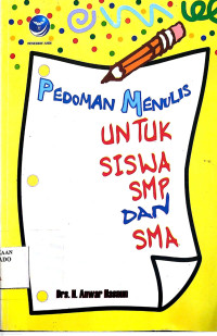 Image of Pedoman menulis untuk siswa SMP& SMA