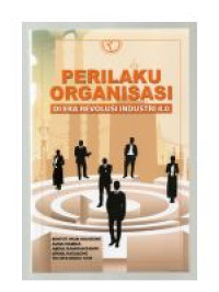 Image of Perilaku organisasi ; di era revolusi industri4.0