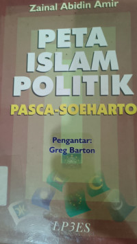 Image of Peta Islam Politik : Pasca - Soearto