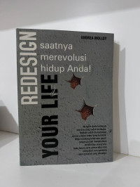 Image of Redesign Your Life : Saatnya Merevolusi diri anda