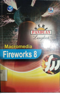 Image of Seri panduan lengkap macromedia fireworks 8