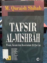Image of Tafsir Al - mishbah :pesan kesan dan keserahan Al - quran vol 13